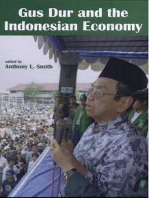 cover image of Gus Dur and the Indonesian Economy